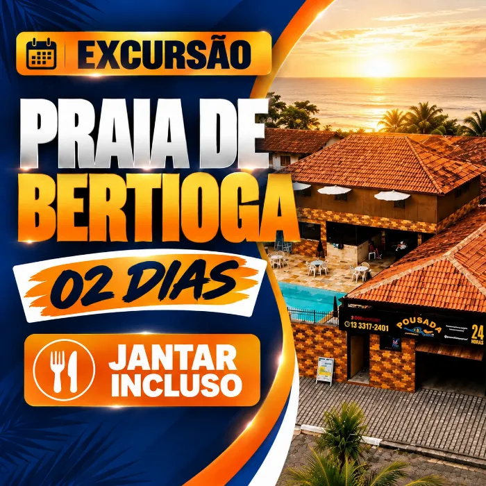 EXCURSAO 2 DIAS BERTIOGA COM JANTAR INCLUSO 